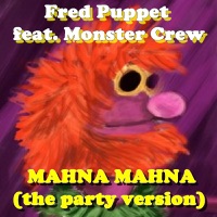 Mahna Mahna (Radio Version) [feat. Monster Crew]