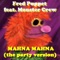 Mahna Mahna (Radio Version) [feat. Monster Crew] - Fred Puppet & Monster Crew lyrics