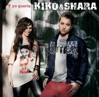 Y Yo Queria - Single - Kiko y Shara