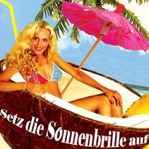Setz die Sonnenbrille auf - EP