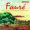 Fauré: Cello Sonatas Nos. 1 and 2, Piano Trio, Nocturne No. 13
