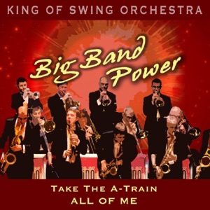 Big Band Power (Take the A-Train / All of Me) - Single