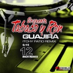 Guajira (Itchy Patio Remix) - Single