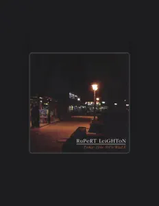 Poslechněte si interpreta Rupert Leighton, sledujte hudební videa, přečtěte si životopis, podívejte se na data turné a další informace.