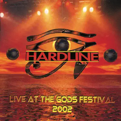 Live At the Gods Festival 2002 - Hardline