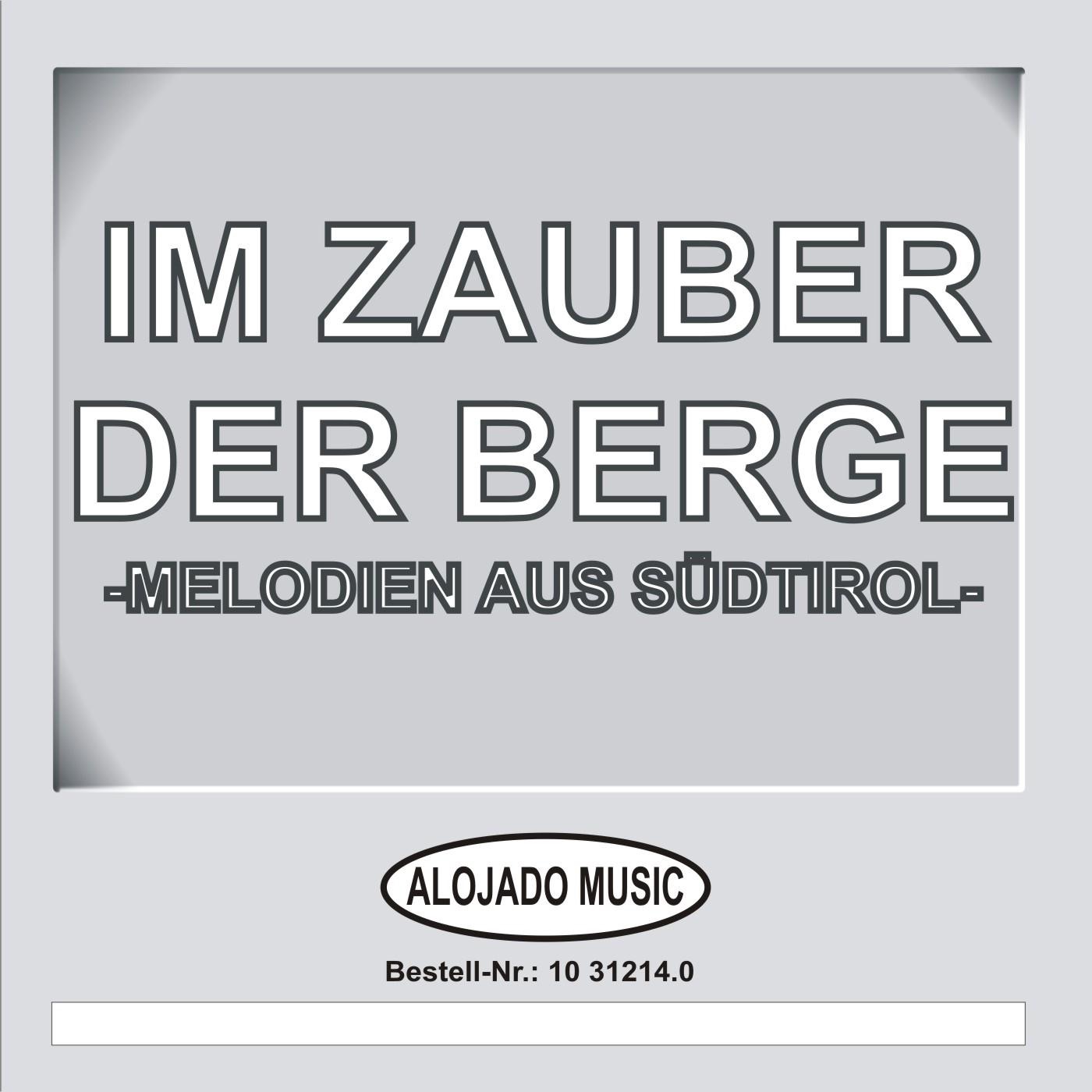 Im Zauber Der Berge -Melodien Aus Südtirol-