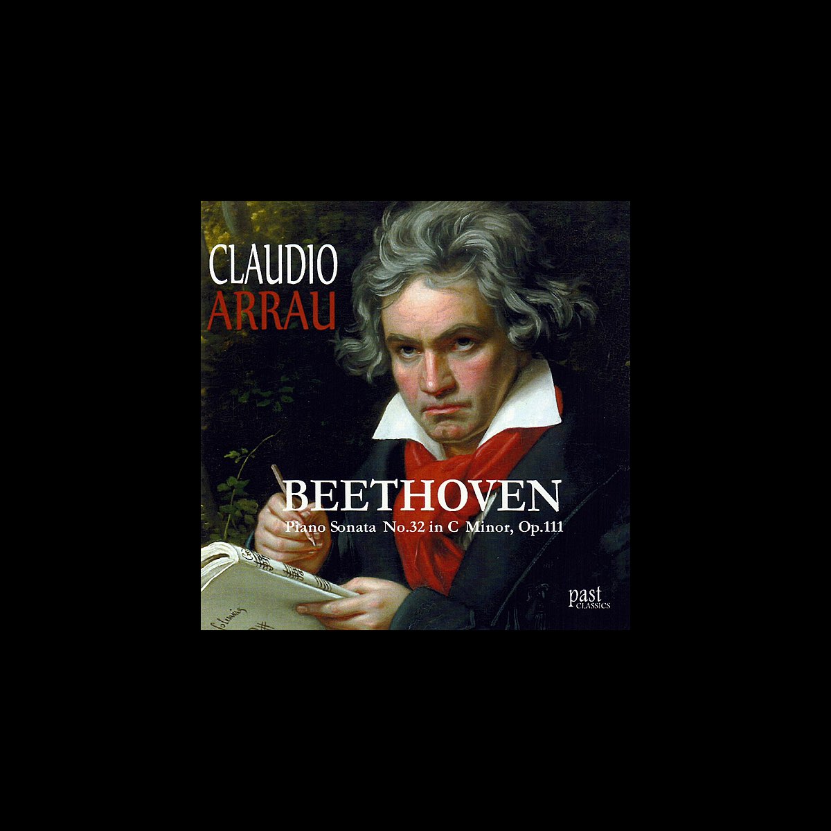 Beethoven: Piano Sonata No. 32 In C Minor, Op. 111 by Claudio Arrau on  Apple Music