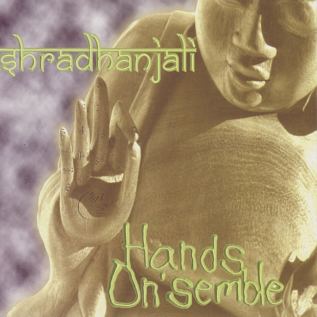 Обложка альбома «Shradhanjali» — Hands On'semble