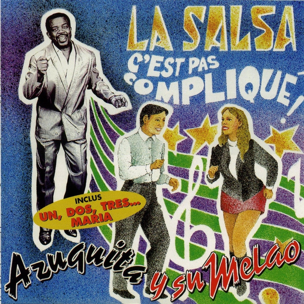 Обложка альбома «La salsa c'est pas compliqué» — Azuquita