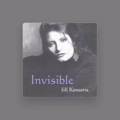 Listen to Jill Kossoris, watch music videos, read bio, see tour dates & more!