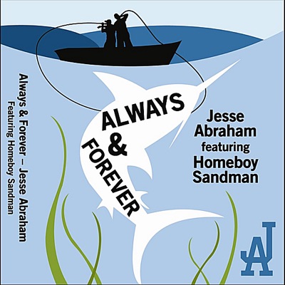 Always and Forever (feat. Homeboy Sandman) - Single