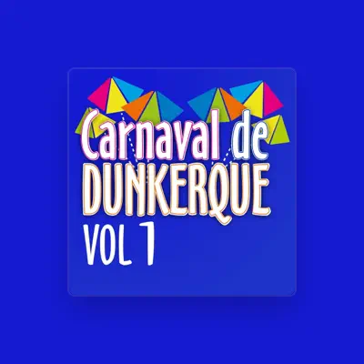 Listen to Le carnaval Dunkerquois, watch music videos, read bio, see tour dates & more!