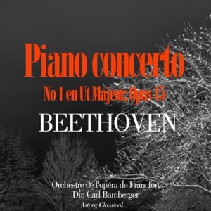 Beethoven : Concerto No. 1 for Piano and Orchestra In C Major, Op. 15