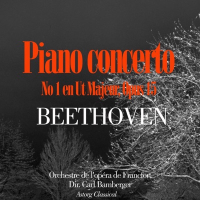 Beethoven : Concerto No. 1 for Piano and Orchestra In C Major, Op. 15