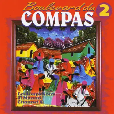Listen to Boulevard du Compas , Vol. 2 by Boulevard du Compas