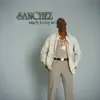 Sanchez - Pretty Girl