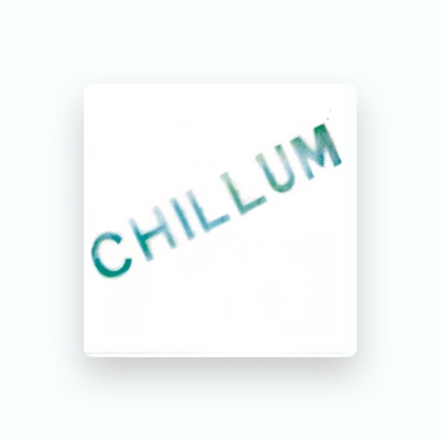 Listen to Chillum, watch music videos, read bio, see tour dates & more!