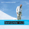 Guy Marchand - Destin&eacute;e illustration