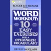 The Word Workout: 10 Easy Exercises for a Stronger Vocabulary (Unabridged)