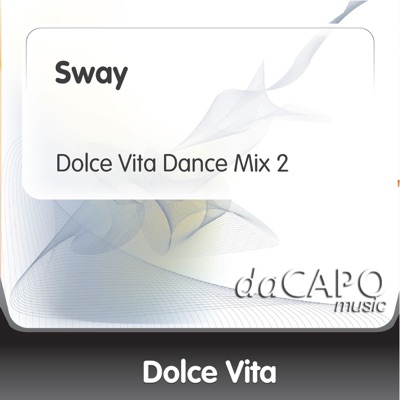 Sway (Dolce Vita Dance Mix 2) - Single