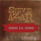 Steve Azar - MOO LA  MOO