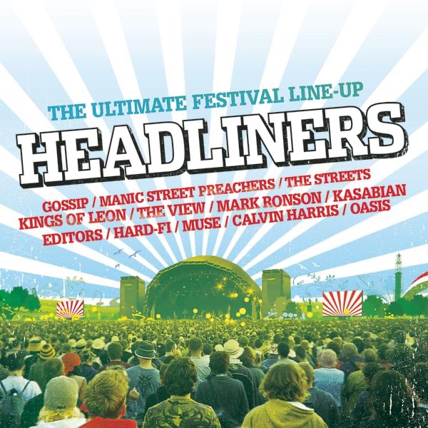 Headliners - The Ultimate Festival Line-Up