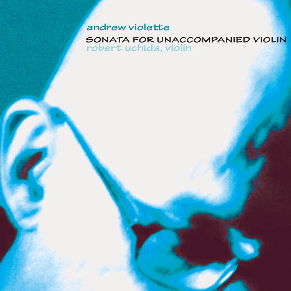 Обложка альбома «Sonata for Unaccompanied Violin» — Robert Uchida