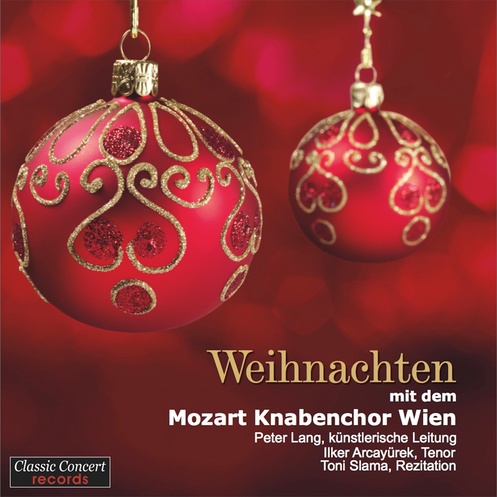 Обложка альбома «Weihnachten mit dem Mozart Knabenchor Wien» — Mozart Knabenchor Wien, Mozart Boys Choir Vienna, Mario Andric, Ilker Arcayürek, Bora Yoon, Peter Lang, Guillome Fauchere & Toni Slama