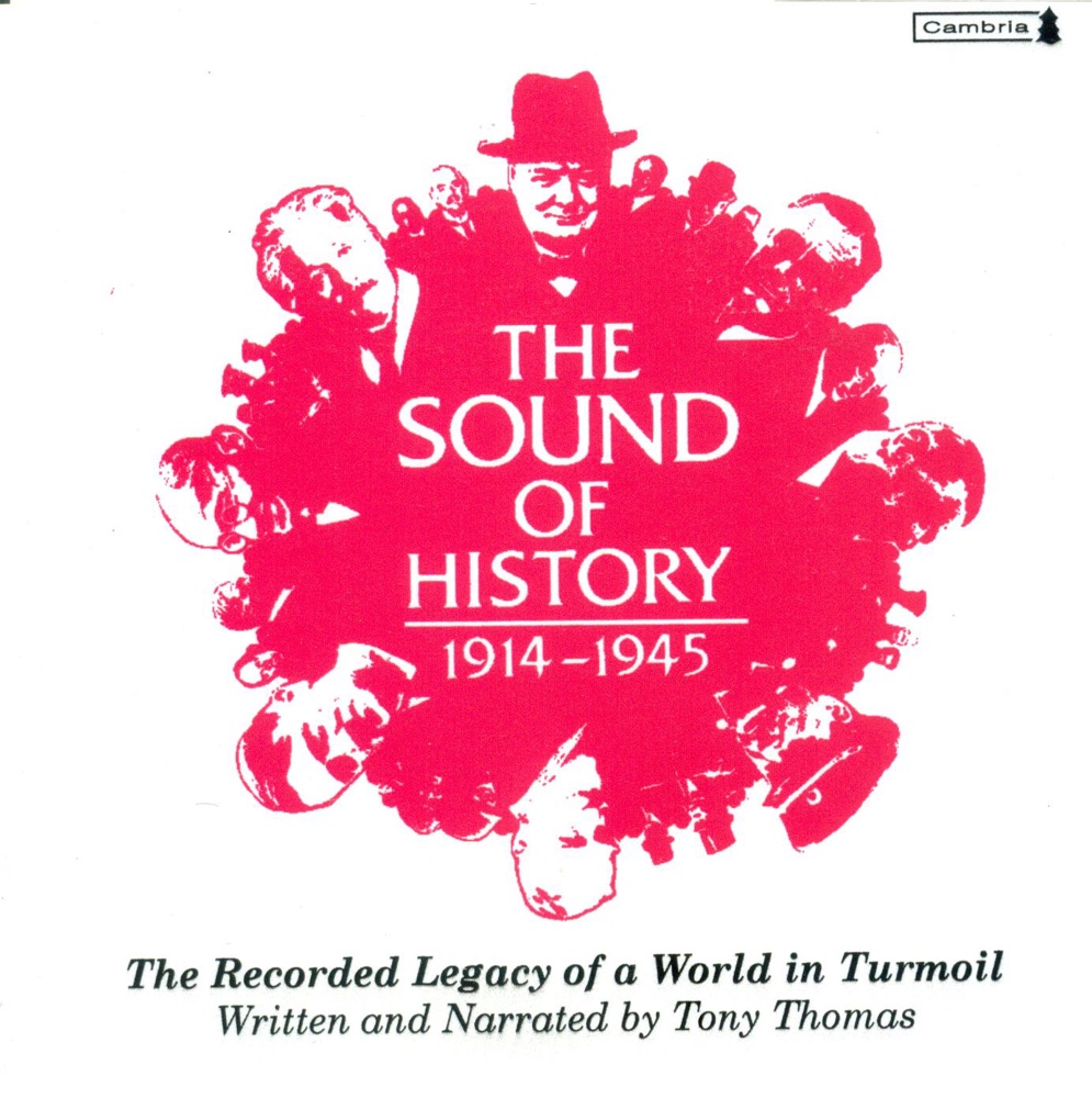 Обложка альбома «Thomas: The Recorded Legacy of a World In Turmoil (1914-1945)» — Tony Thomas, Lucia Unrau & Peter Terry