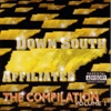 Down South Affiliated / The Compilation Vol. 1, 1999