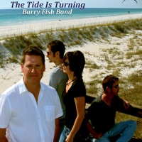The Tide Is Turning - Single by Barry Fish Band on Apple Music