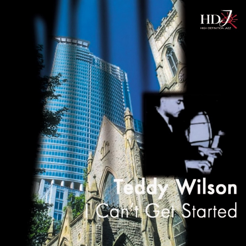 Обложка альбома «I Can't Get Started» — Teddy Wilson