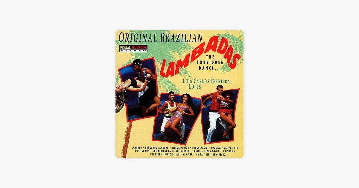 Original Brazilian Lambadas: The Forbidden Dance - Album by Luis