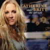 Catherine Britt - What I Did Last Night