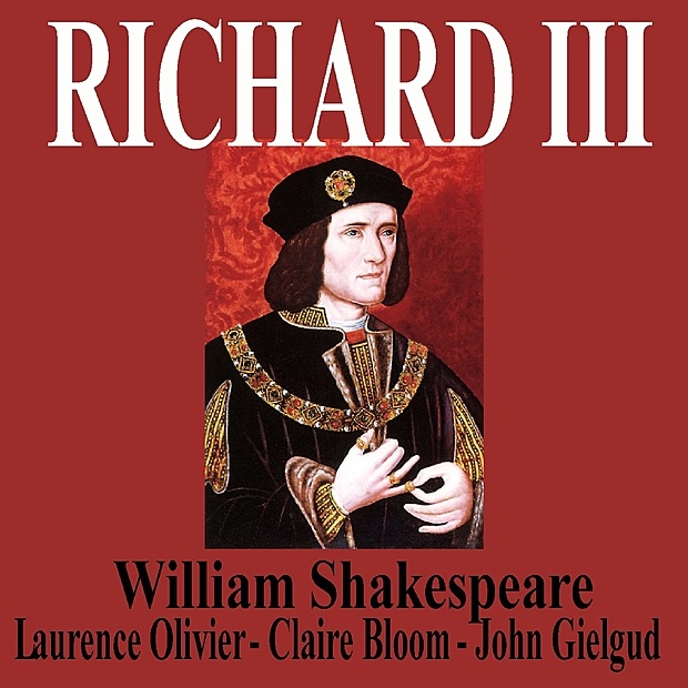Обложка альбома «Richard III» — William Shakespeare, Laurence Olivier, Claire Bloom & John Gielgud