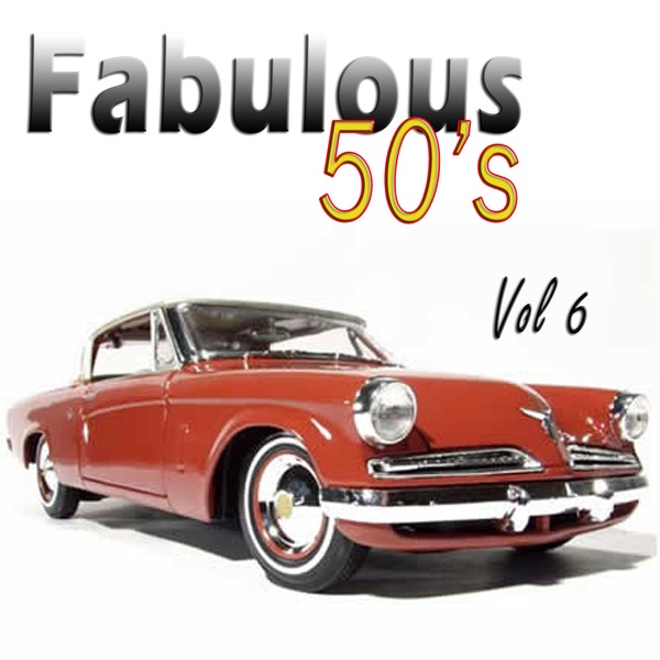 The Fabulous Fifties Vol 6