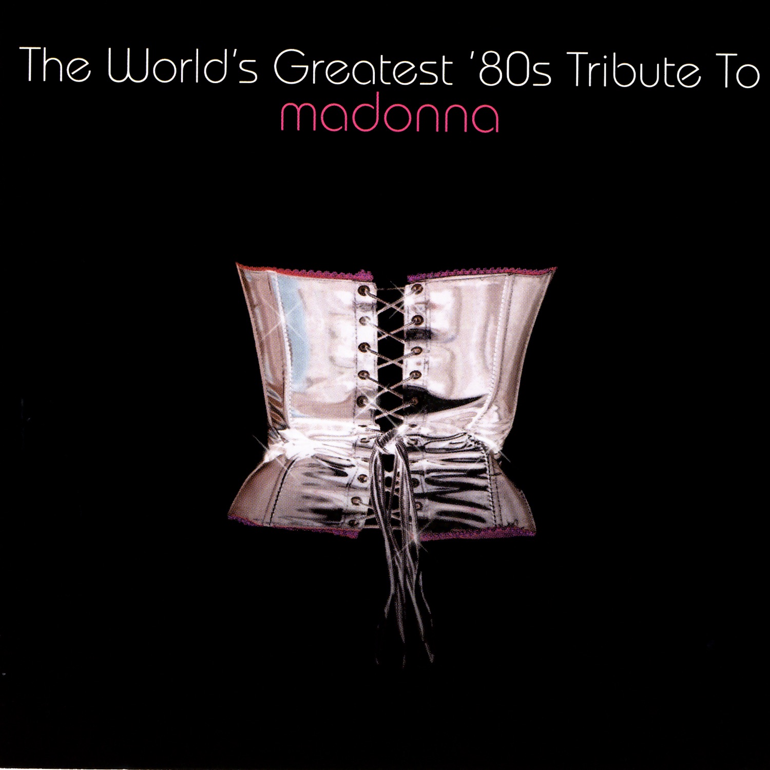The World's Greatest 80's Tribute to Madonna