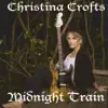 Christina Crofts - Midnight Train