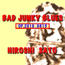 Bad Junky Blues (Op.2010_0615) album cover