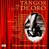 Orquesta Imperial Del Tango - Volver