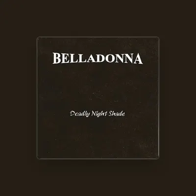 Listen to Belladonna, watch music videos, read bio, see tour dates & more!