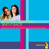 Beautiful Beat Girls - Sing It Back (Radio Edit)