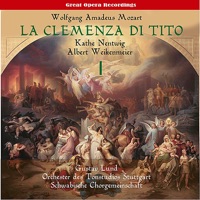 Mozart: La clemenza di Tito (The Clemency of Titus), Vol. 1 - Orchester des Tonstudios Stuttgart, Gustav Lund, Schwäbische Chorgemeinscha, Bruno Müller, Friederike Sailer, Hetty Plümacher, Albert Weikenmeier & Käthe Nentwig