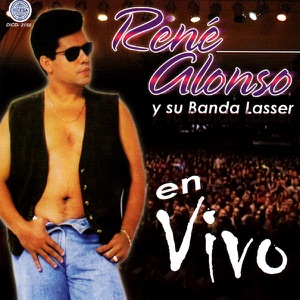 Rene Alonso Y Su Banda Lasser: En Vivo