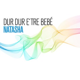 Dur Dur D'Etre Bebé (Dance Version) Natasha