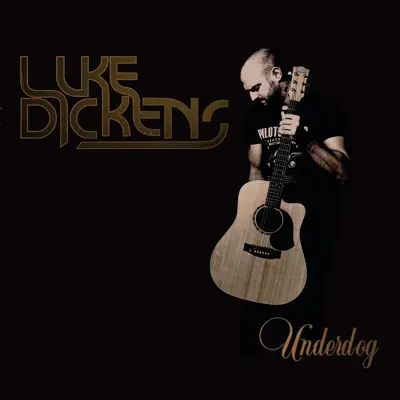 Listen to Underdog by Luke Dickens