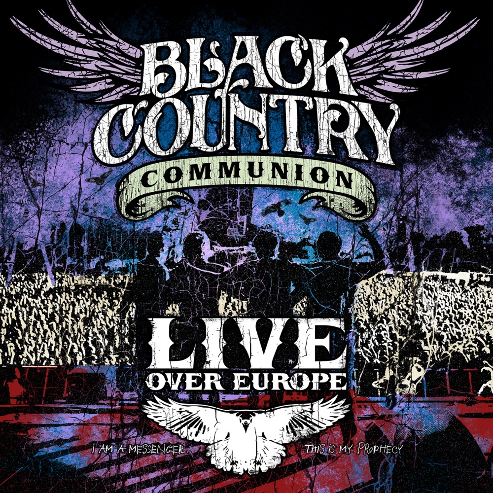 Обложка альбома «Live Over Europe» — Black Country Communion