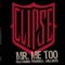 Mr. Me Too - Clipse lyrics