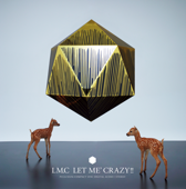 Cover art for Let Me' Crazy!! - Single by LM.C