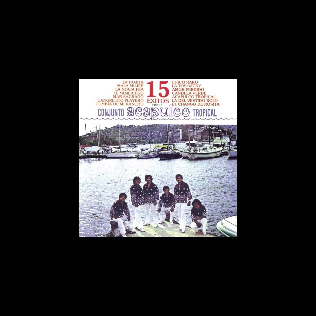 â ž15 Exitos Con El Acapulco Tropical Album By Acapulco Tropical